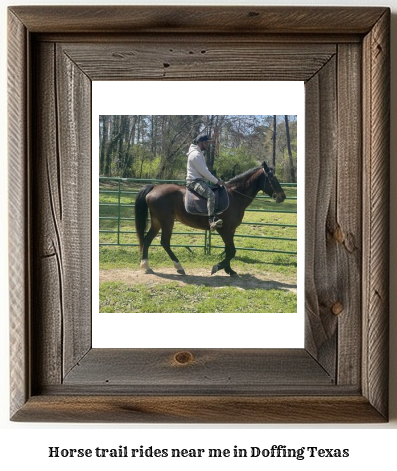 horse trail rides near me in Doffing, Texas